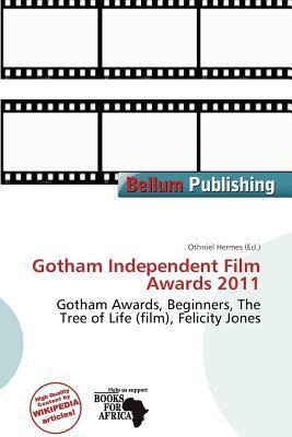Gotham Independent Film Awards 2011