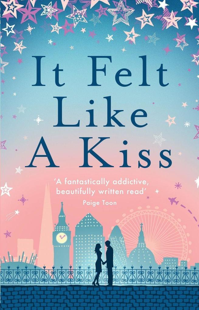 It Felt Like a Kiss
