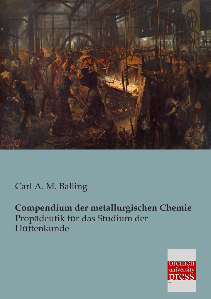 Compendium der metallurgischen Chemie