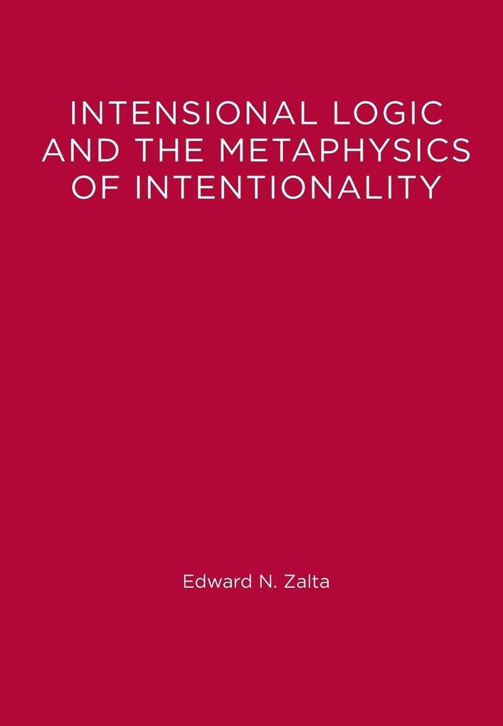 Intensional Logic and Metaphysics of Intentionality