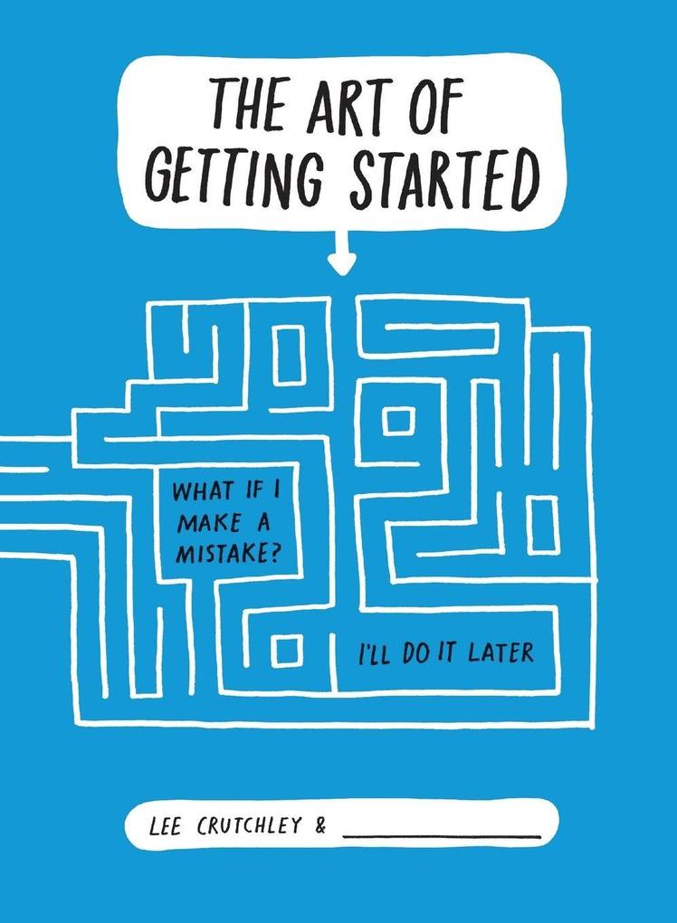 The Art of Getting Started