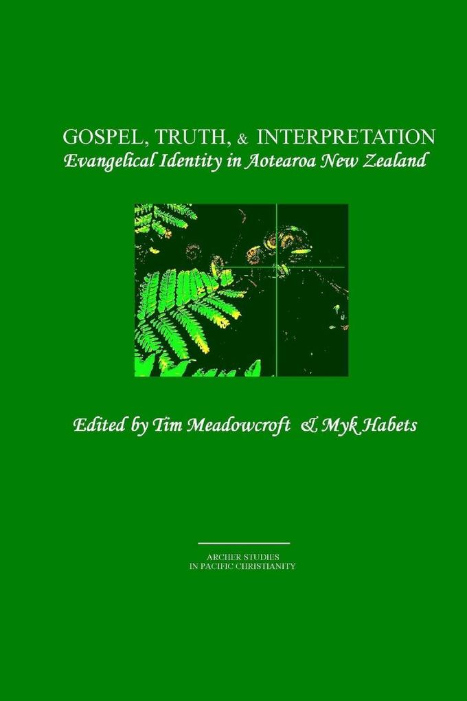 Gospel Truth & Interpretation