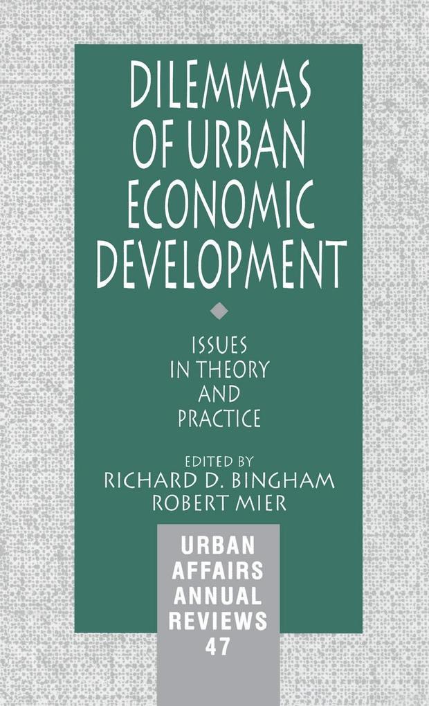Dilemmas of Urban Economic Development: Issues in Theory and Practice