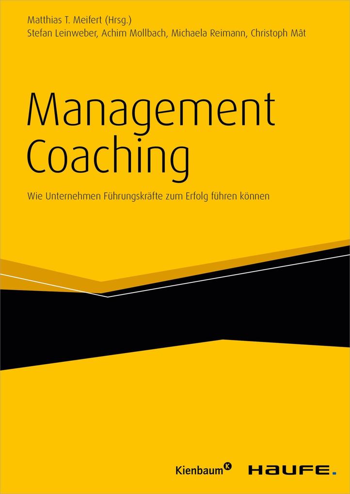 Management Coaching - Christoph Mât/ Michaela Reimann/ Stefan Leinweber/ Achim Mollbach