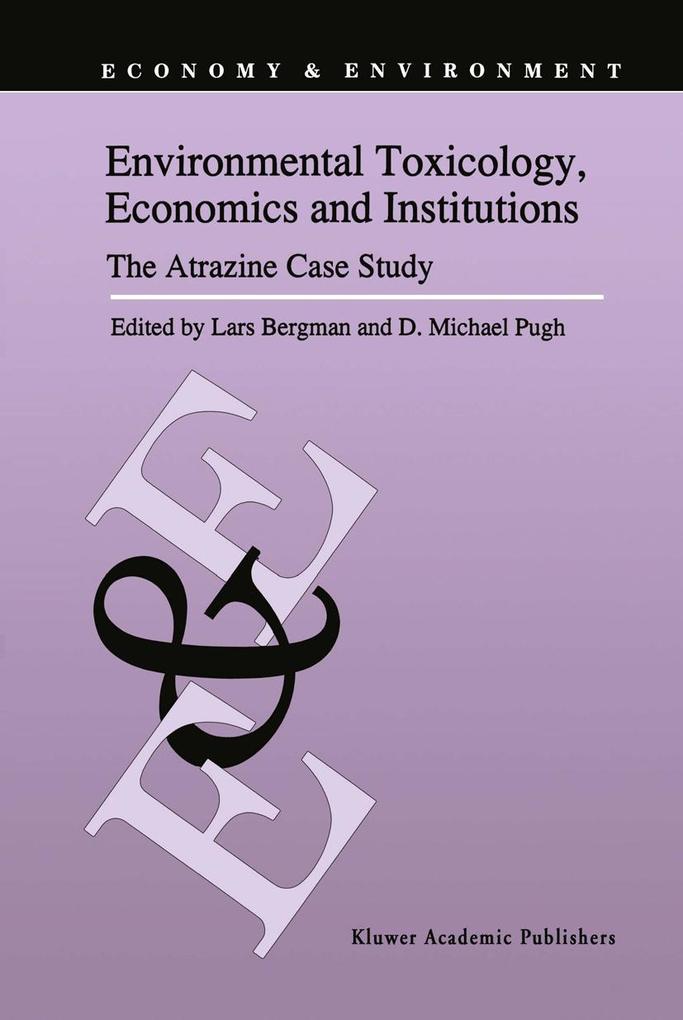 Environmental Toxicology Economics and Institutions