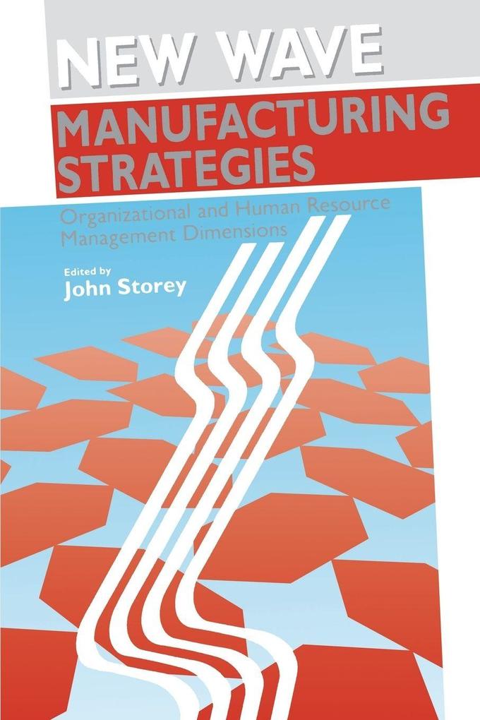 New Wave Manufacturing Strategies