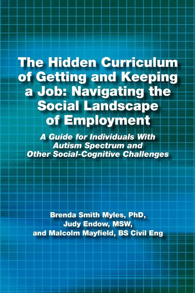 The Hidden Curriculum of Getting and Keeping a Job