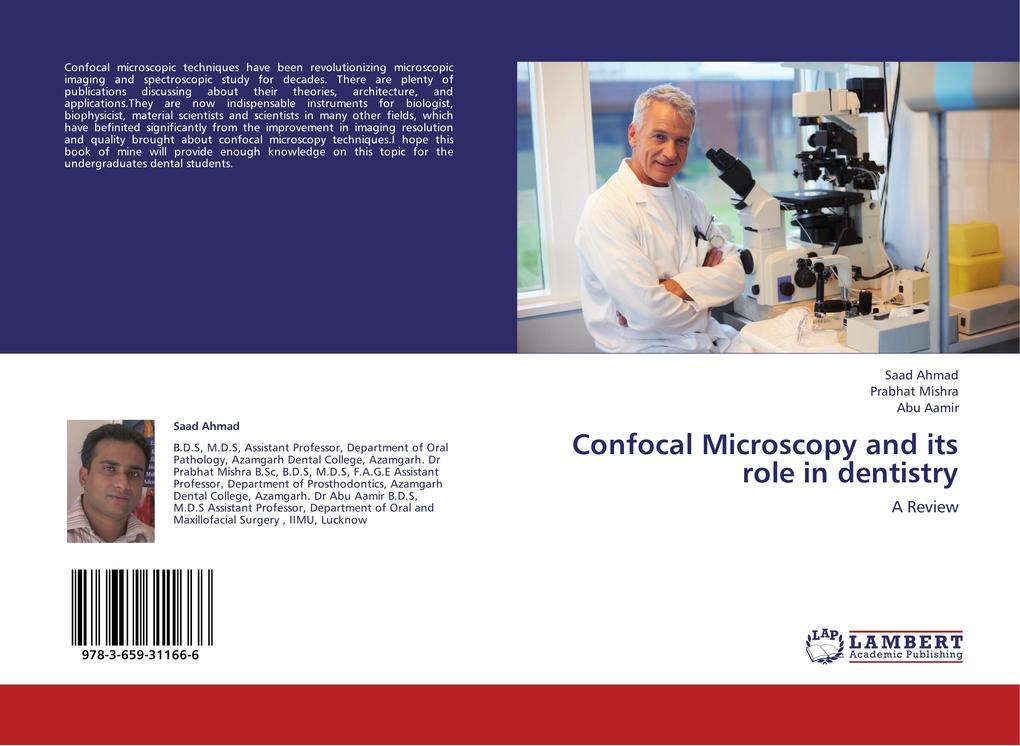 Confocal Microscopy and its role in dentistry - Saad Ahmad/ Prabhat Mishra/ Abu Aamir