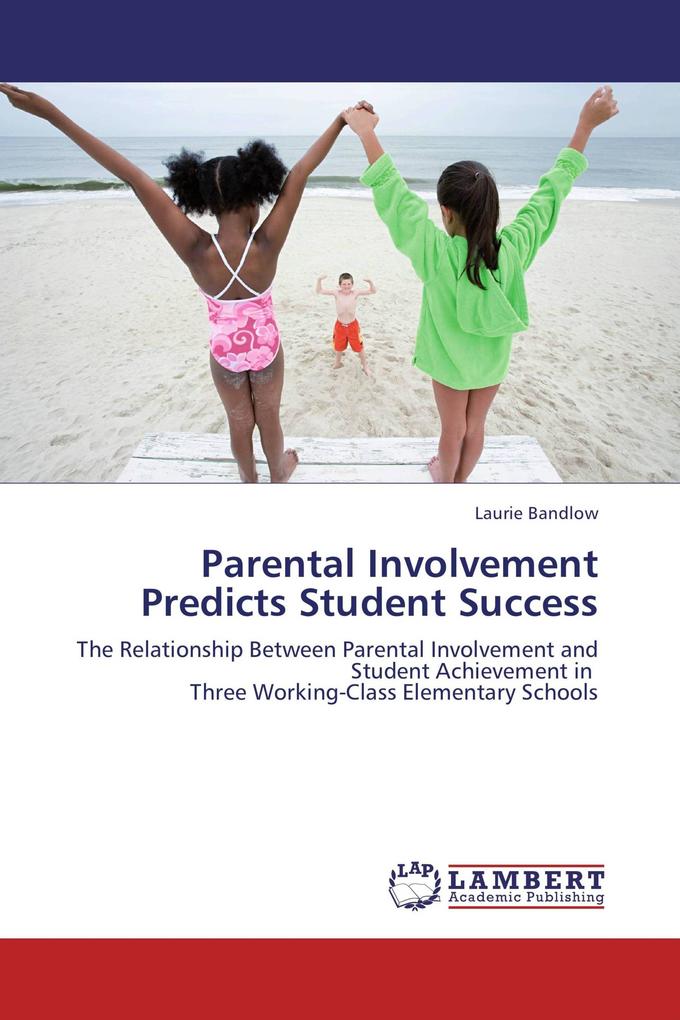 Parental Involvement Predicts Student Success