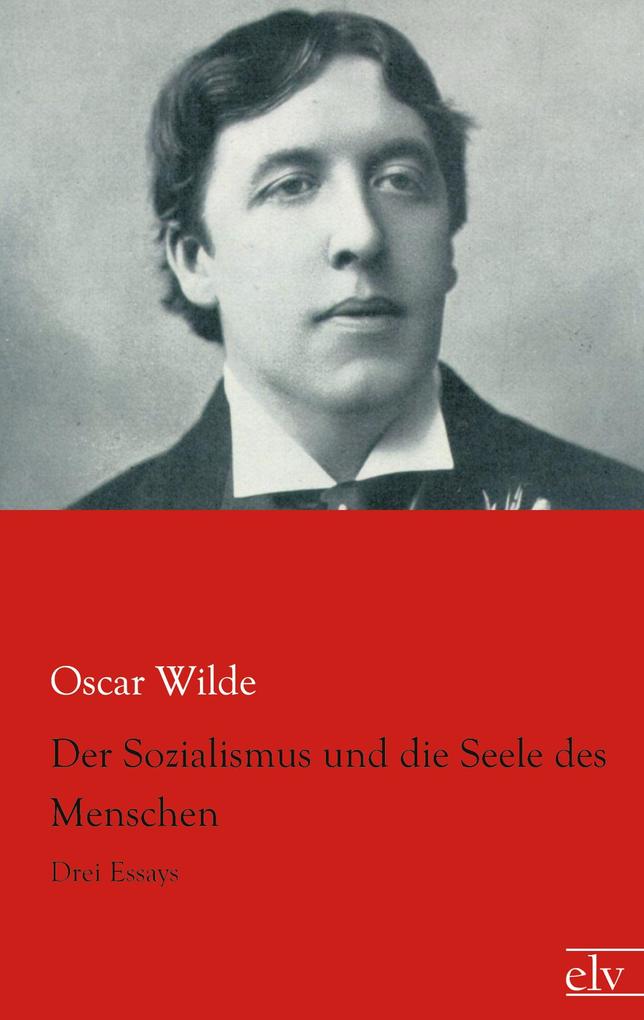 Der Sozialismus und die Seele des Menschen