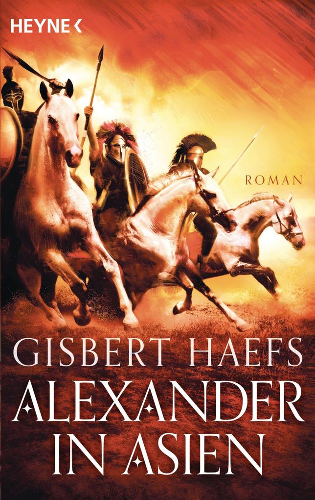 Alexander in Asien - Gisbert Haefs