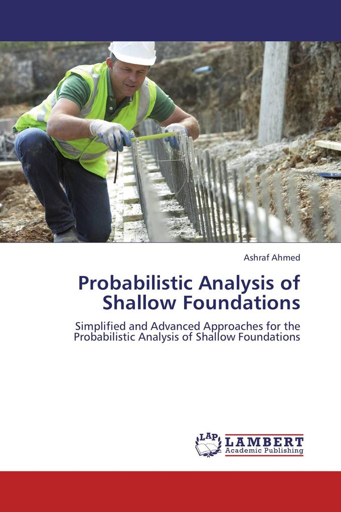 Probabilistic Analysis of Shallow Foundations