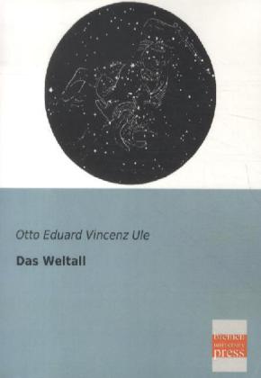 Das Weltall - Otto Eduard Vincenz Ule