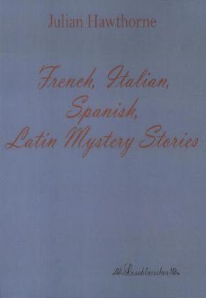 French Italian Spanish Latin Mystery Stories