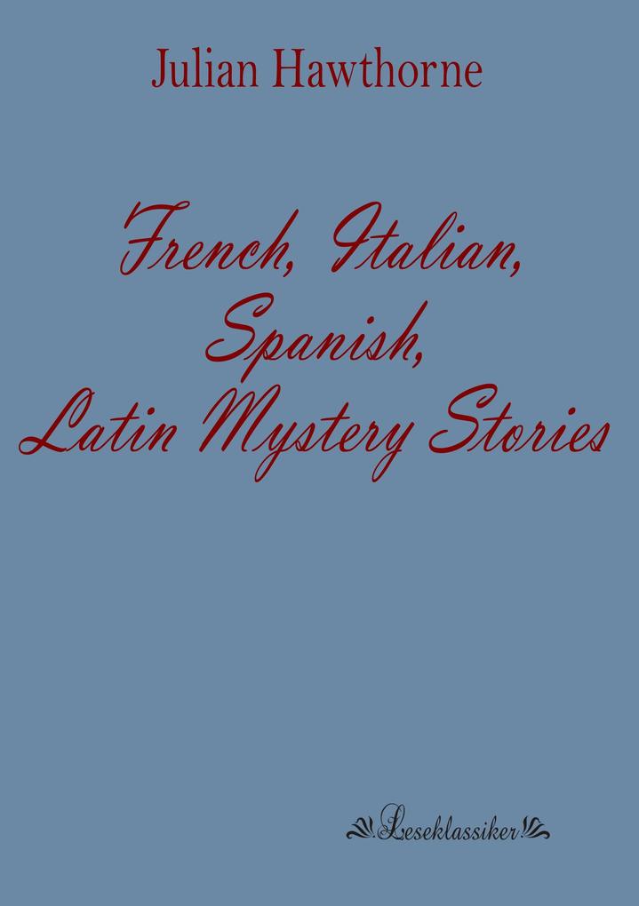 French Italian Spanish Latin Mystery Stories