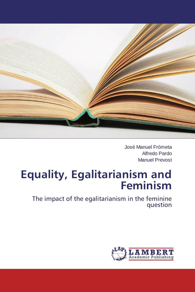 Equality Egalitarianism and Feminism
