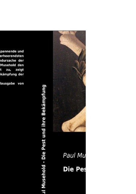 Die Pest und ihre Bekämpfung - Paul Musehold