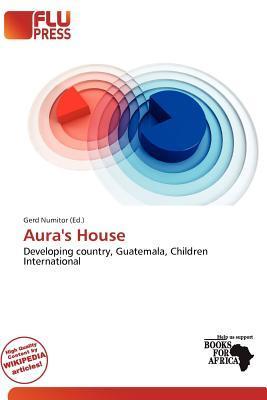 Aura's House