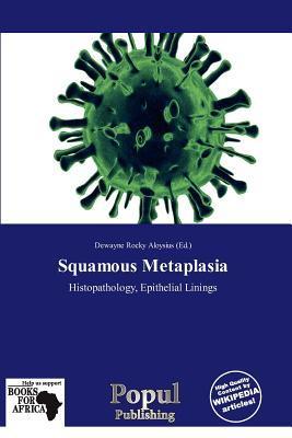 Squamous Metaplasia