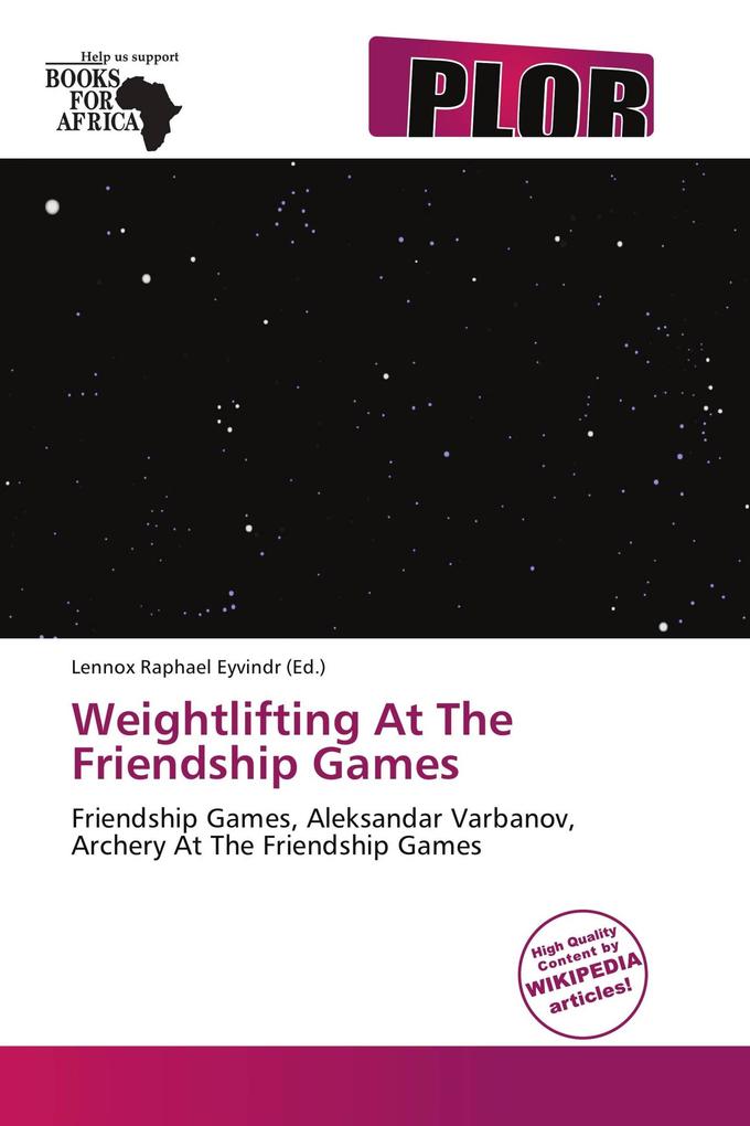 Weightlifting At The Friendship Games