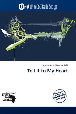 Tell It to My Heart