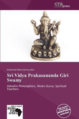Sri Vidya Prakasananda Giri Swamy