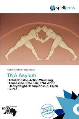 TNA Asylum