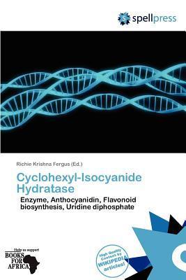 Cyclohexyl-Isocyanide Hydratase