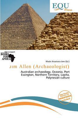 Jim Allen (Archaeologist)