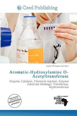 Aromatic-Hydroxylamine O-Acetyltransferase
