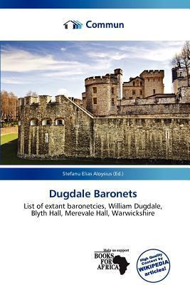Dugdale Baronets