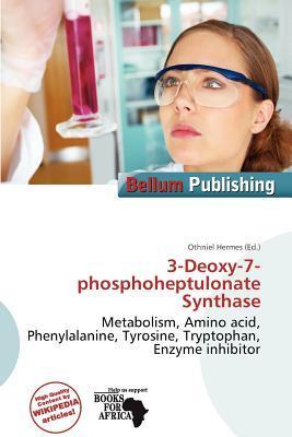 3-Deoxy-7-phosphoheptulonate Synthase