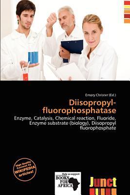Diisopropyl-fluorophosphatase
