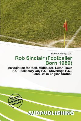 Rob Sinclair (Footballer Born 1989)