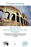 Porcia (Sister of Cato the Younger)