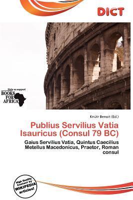 Publius Servilius Vatia Isauricus (Consul 79 BC)
