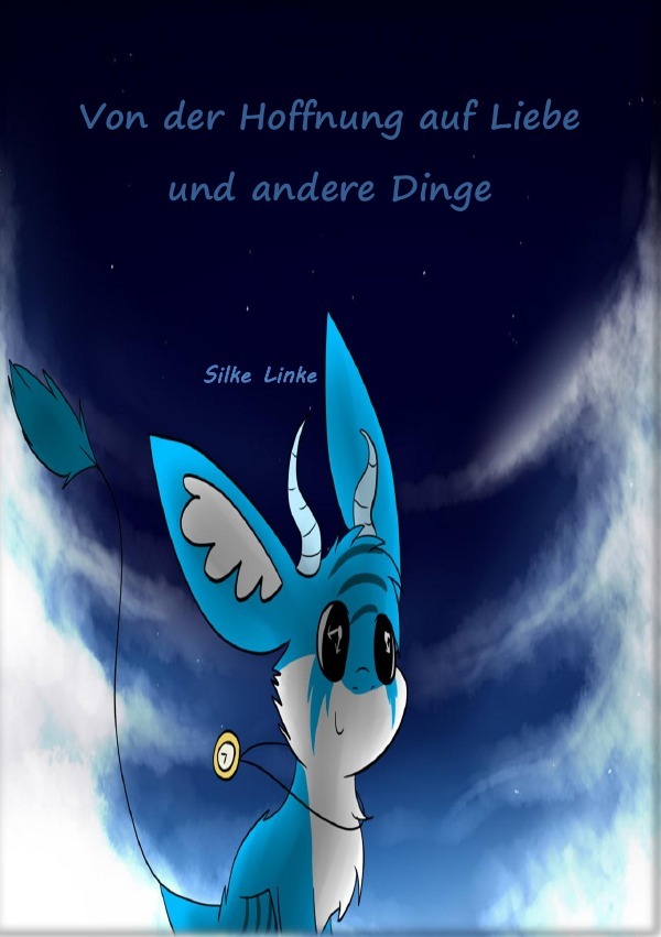 Image of Von der Hoffnung auf Liebe und andere Dinge