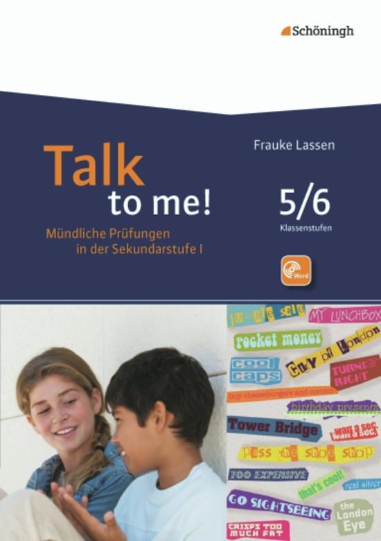 Talk to me! Mündliche Prüfung. 5./6. Schuljahr - Frauke Lassen