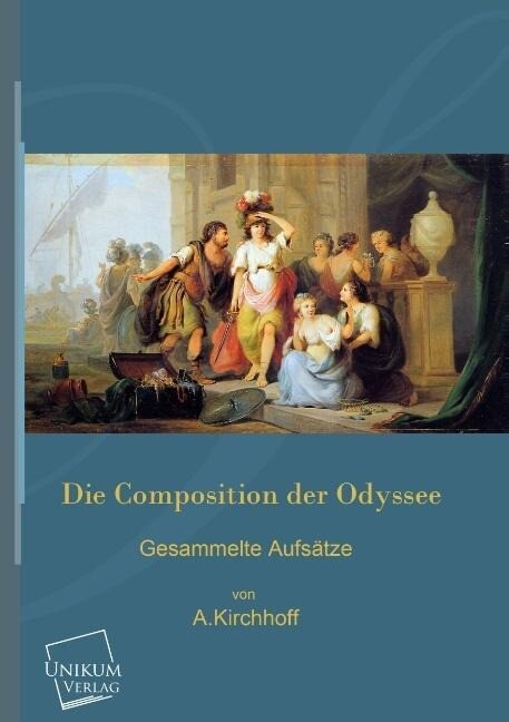 Die Composition der Odyssee - A. Kirchhoff