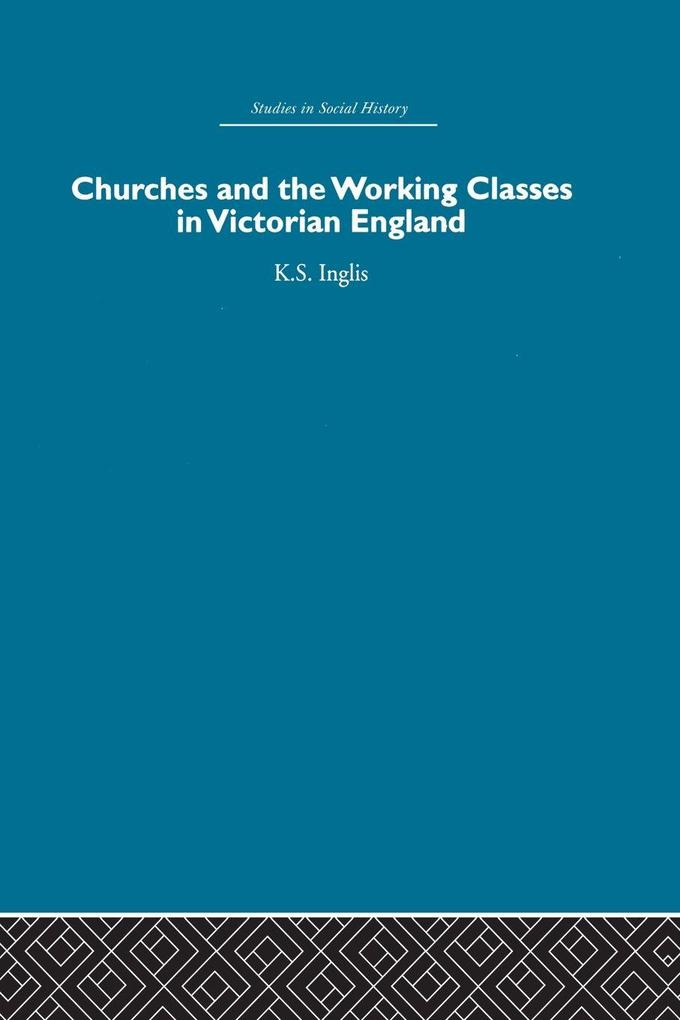 Churches and the Working Classes in Victorian England