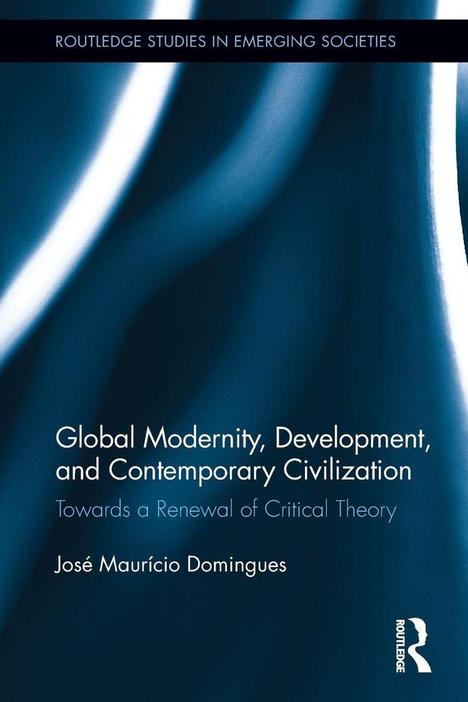 Global Modernity Development and Contemporary Civilization