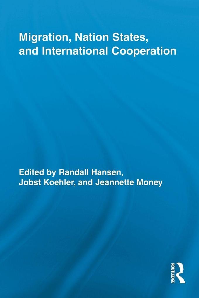 Migration Nation States and International Cooperation