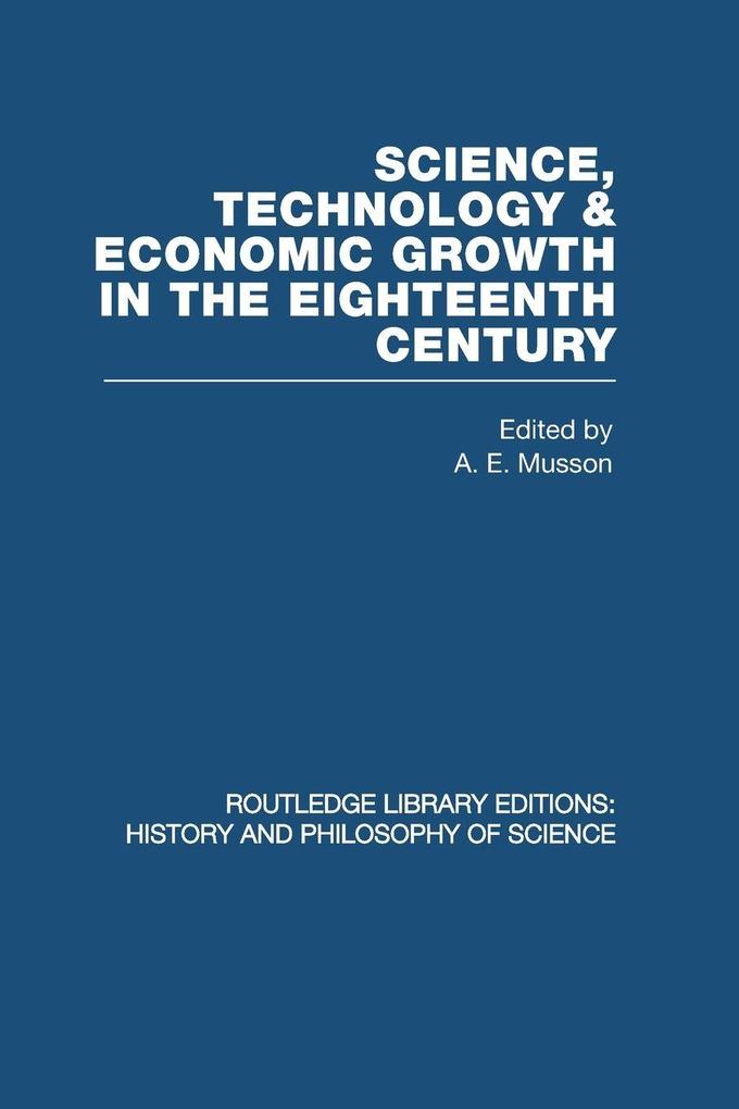 Science technology and economic growth in the eighteenth century