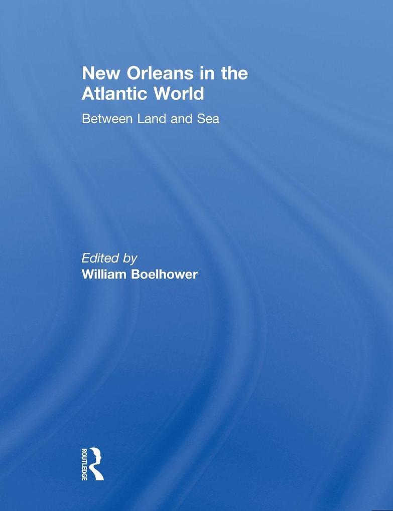 New Orleans in the Atlantic World