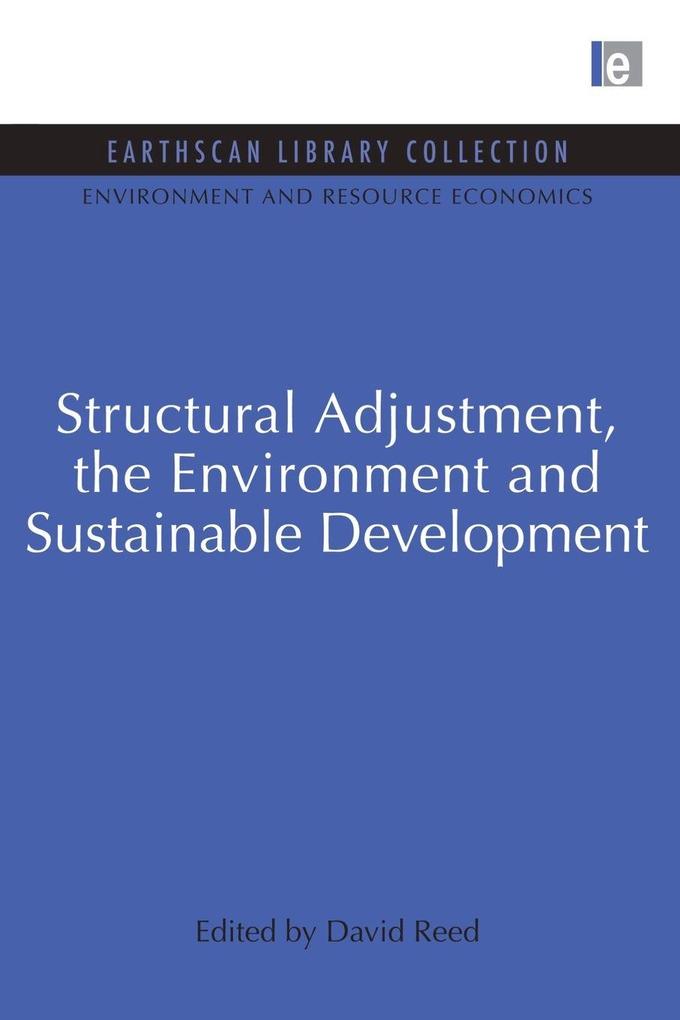 Structural Adjustment the Environment and Sustainable Development
