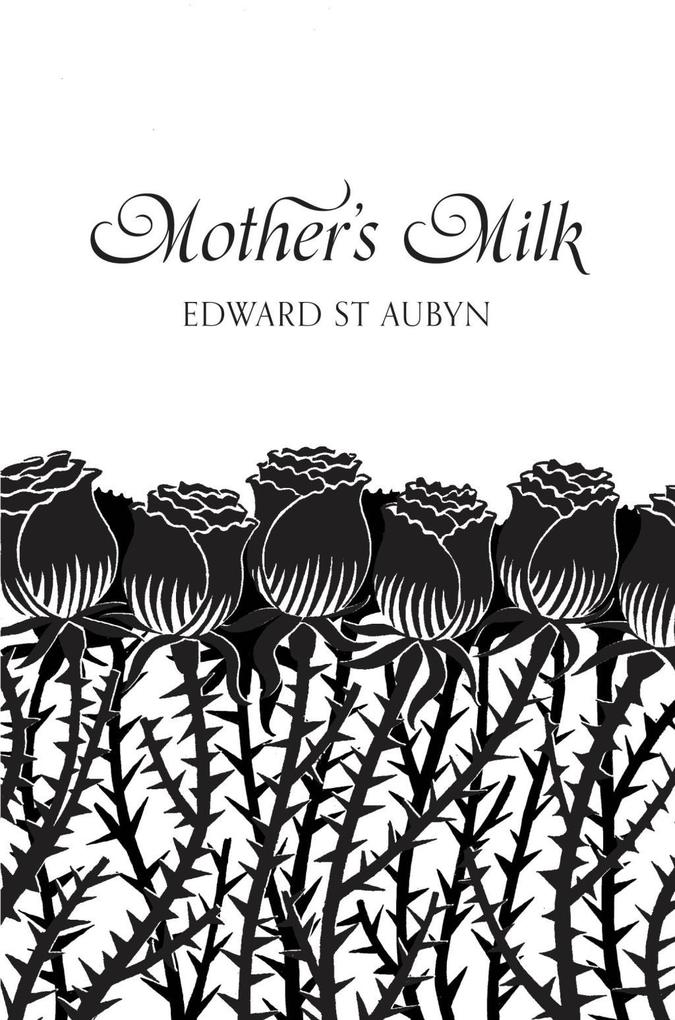 Mother‘s Milk (Picador 40th Anniversary Edition)
