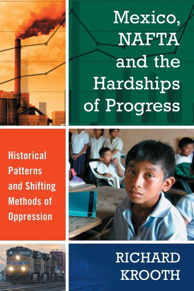 Mexico NAFTA and the Hardships of Progress