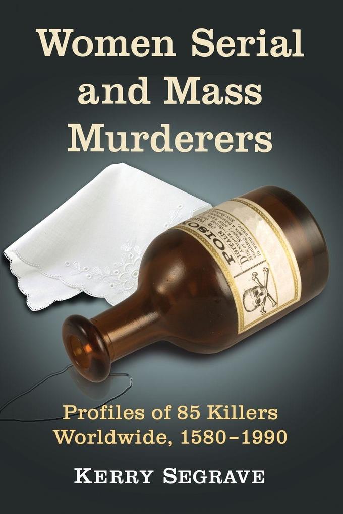 Women Serial and Mass Murderers