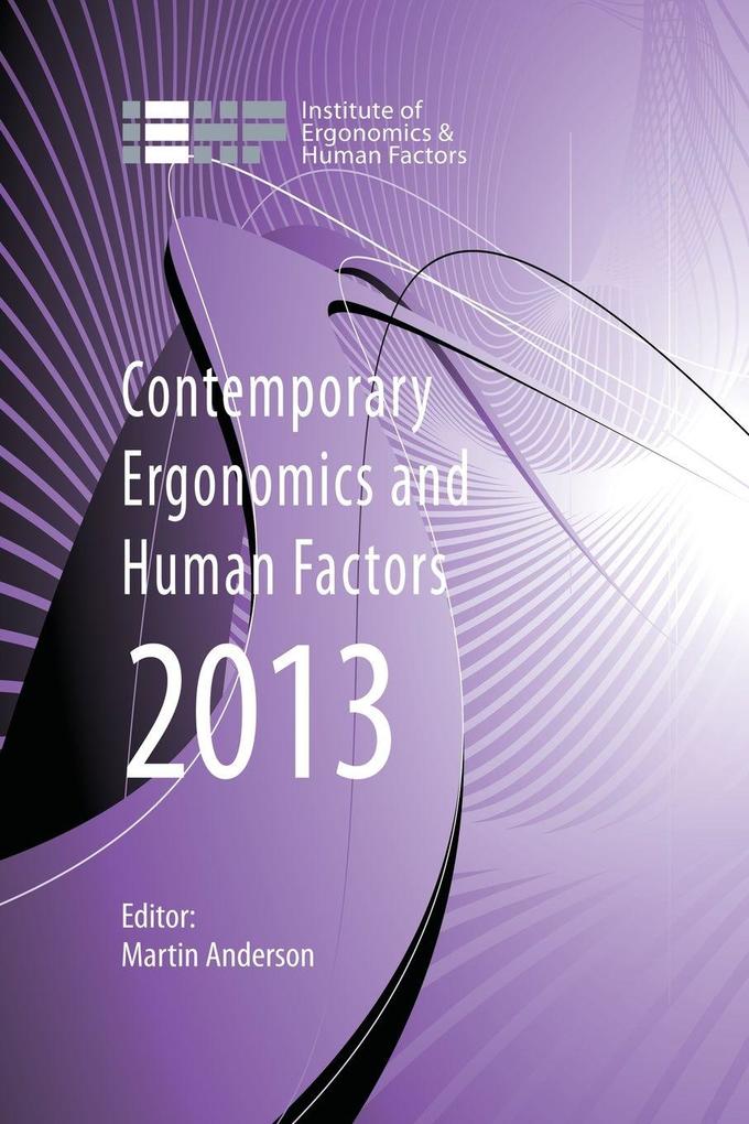 Contemporary Ergonomics and Human Factors 2013