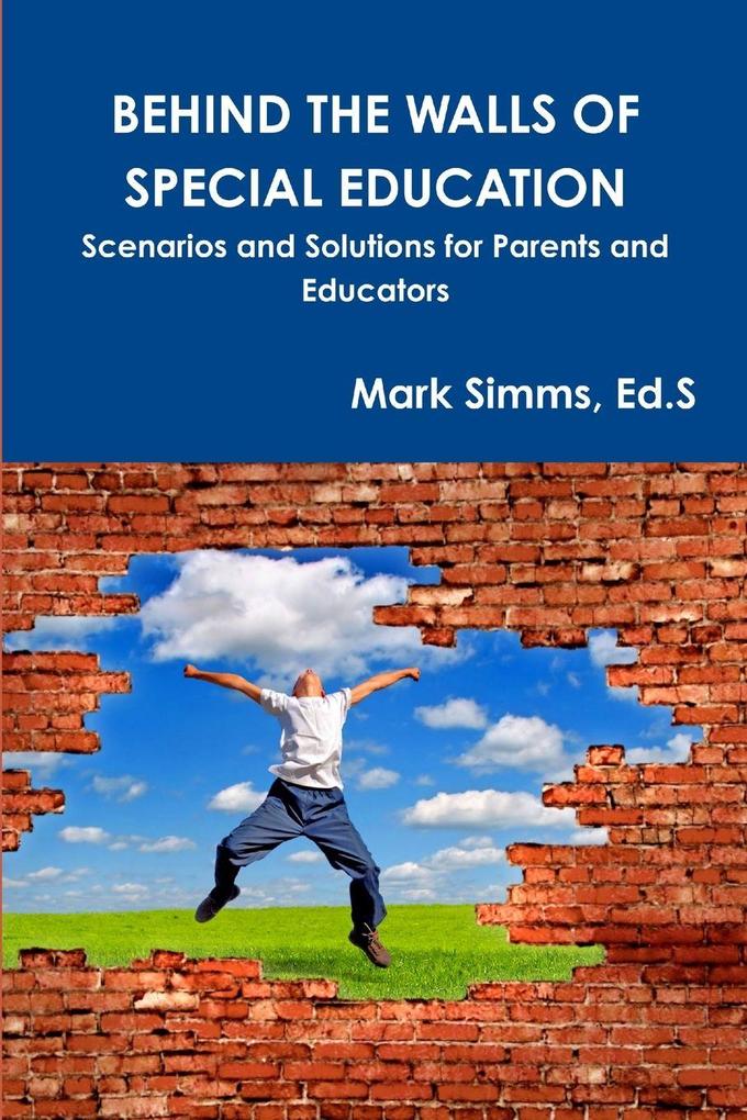 BEHIND THE WALLS OF SPECIAL EDUCATION